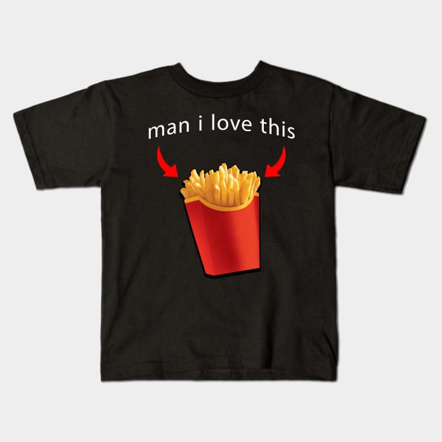 fries are the best Kids T-Shirt by dyktro